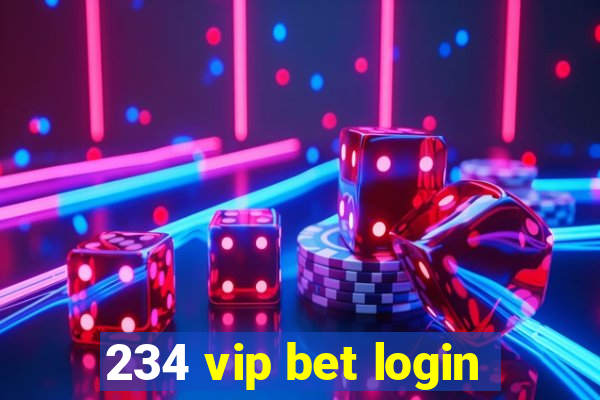 234 vip bet login